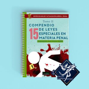 Compendio de 15 Leyes en Materia Penal. Tomo II. Espiral.