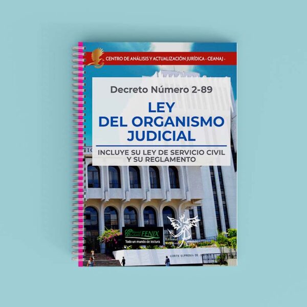 Ley del Organismo Judicial. Decreto Número 2-89.