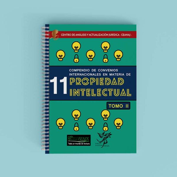 Compendio de 11 Convenios Internacionales de Propiedad Intelectual. Tomo II.