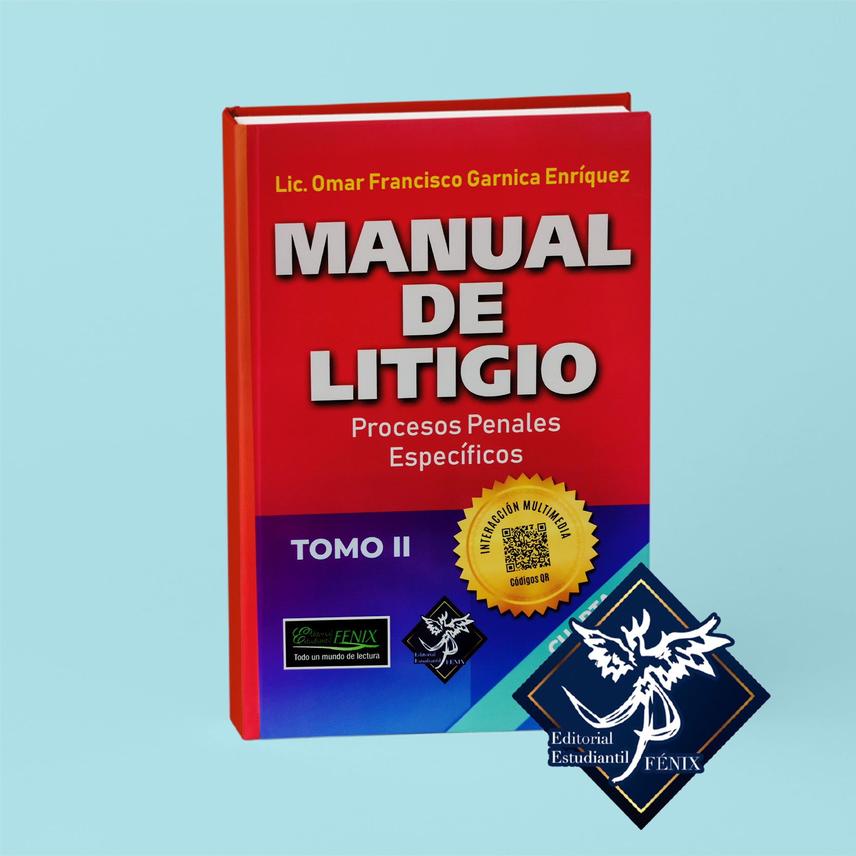 Manual del Litigio. Procesos Penales Específicos. Tomo II. Tercera edición.