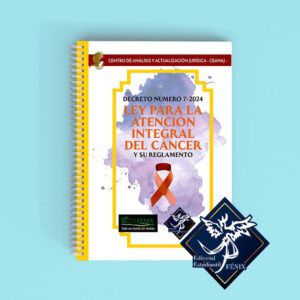 Ley para la Atención Integral del Cáncer. Espiral.