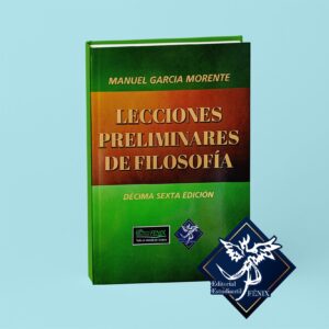 Lecciones Preliminares de Filosofía. Décima sexta edición.