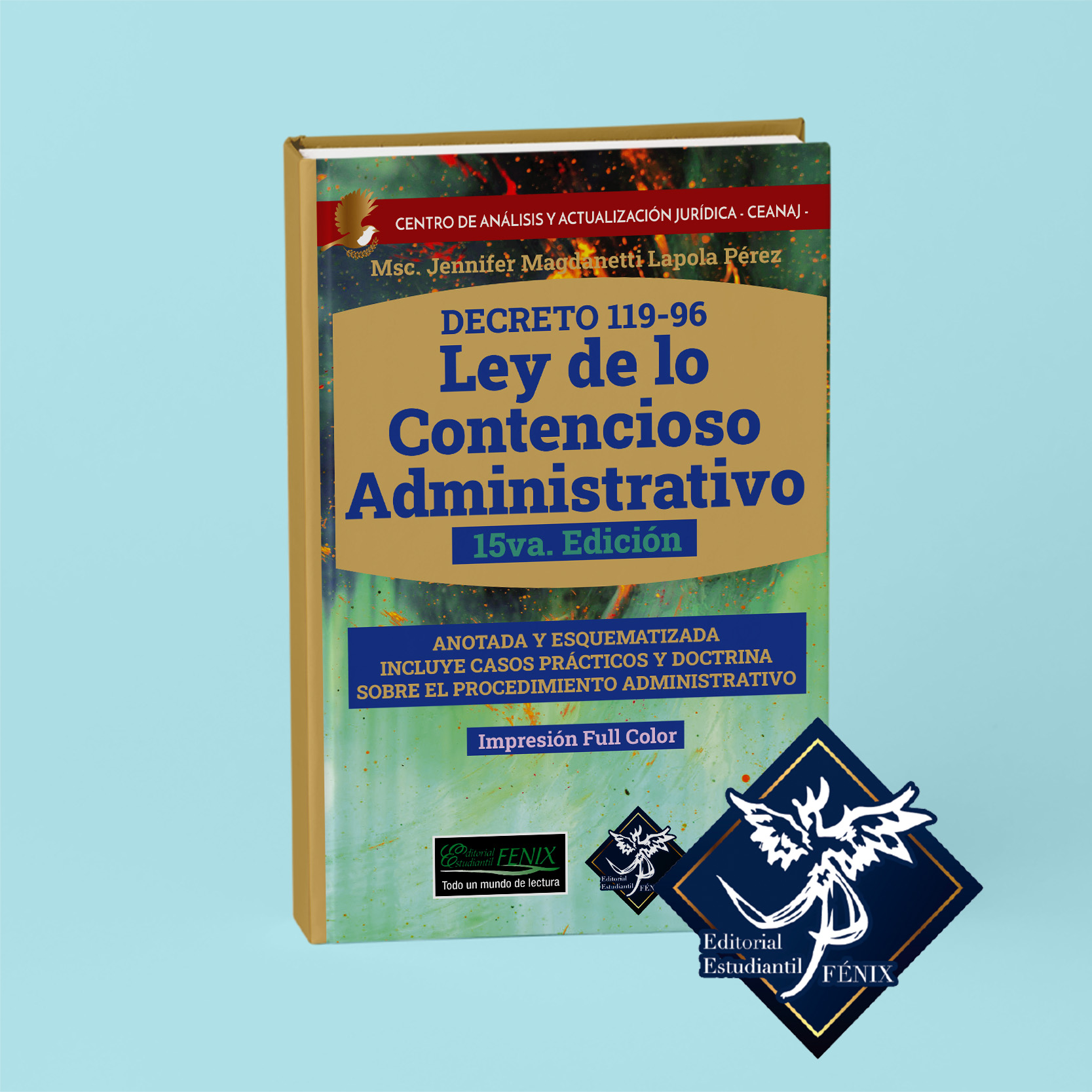 Ley de lo Contencioso Administrativo. Anotada y Esquematizada.