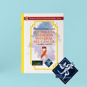 Ley para la Atencion Integral del Cáncer. Engrapada.