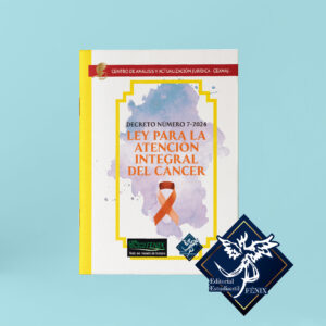 Ley para la Atencion Integral del Cáncer. Engrapada.