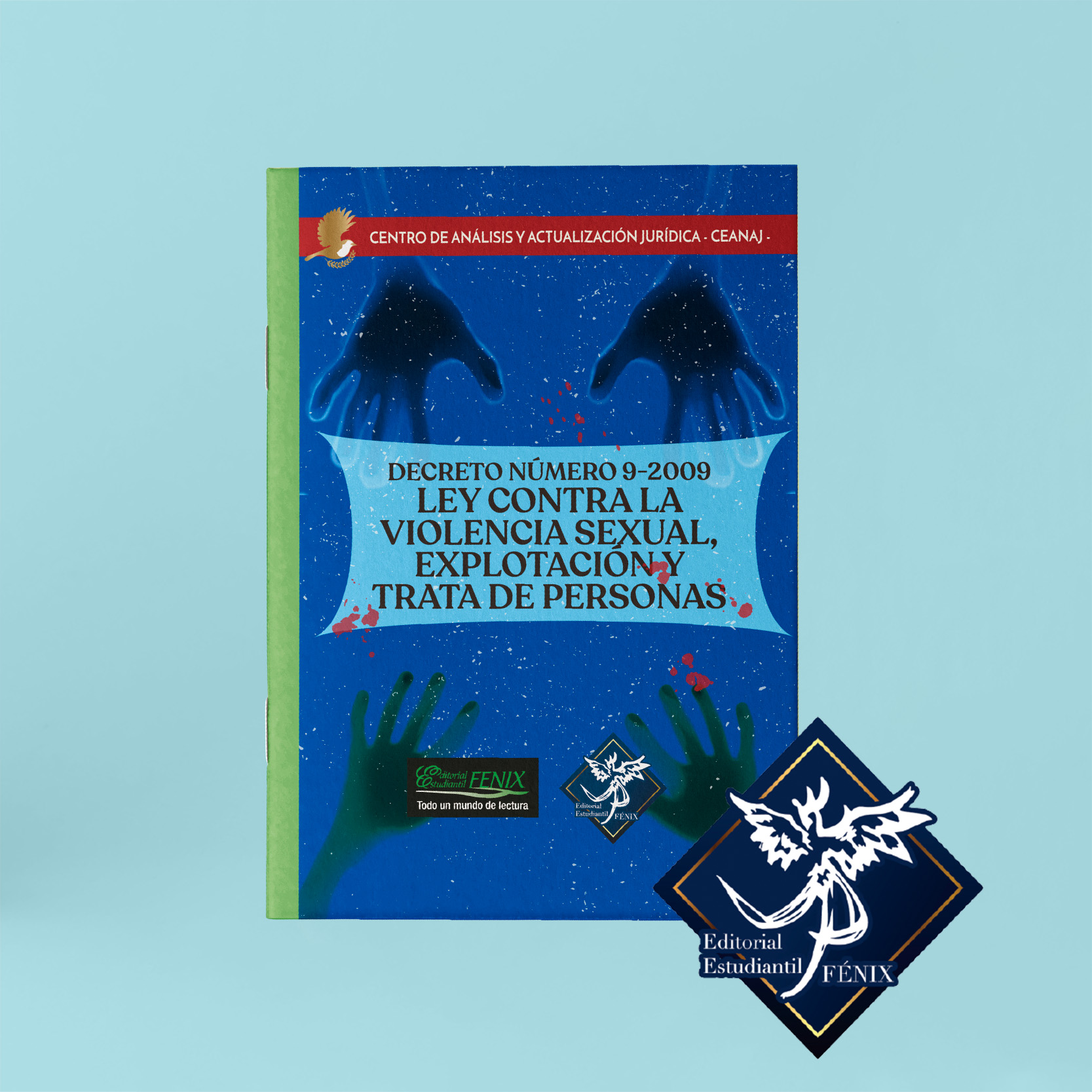 Decreto Número 9-2009 Ley Contra la Violencia Sexual, Explotación y Trata de Personas