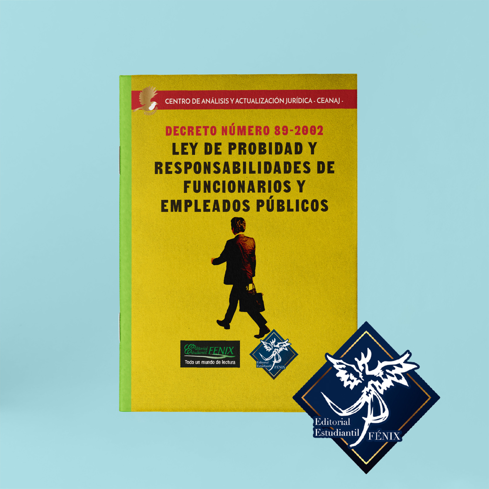 Ley de Probidad y Responsabilidades de Funcionarios y Empleados Públicos – Decreto 89-2002