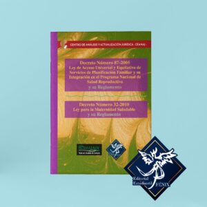 Ley de Acceso Universal y Equitativo de Servicios de Planificación Familiar y su Integración en el Programa Nacional de Salud Reproductiva. Engrapada.