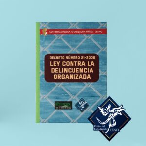Ley Contra la Delincuencia Organizada. Engrapada.